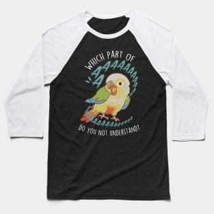 Cinnamon Green-cheeked Conure Parrot Aaaa Baseball T-Shirt